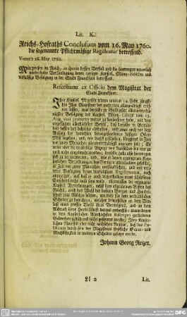 Lit. K. Reichs-Hofraths Conclusum vom 16. May 1760. die sogenannte Pflichtmäßige Registratur betreffend