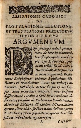 Dissertatio Canonica De Postvlatione, Electione, Et Translatione Praelatorvm Ecclesiasticorvm : Ex Libro I. Decretalium