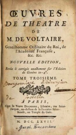 Oeuvres de théâtre, 3. La mort de César. Nanine. Oreste. Sémiramis. - 1767. - 396 S.