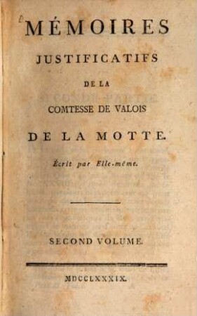 Mémoires Justificatifs De La Comtesse De Valois de La Motte, 2