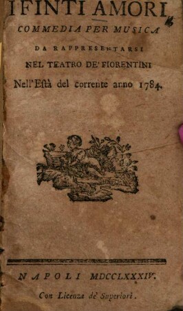 I finti amori : Commedia per musica