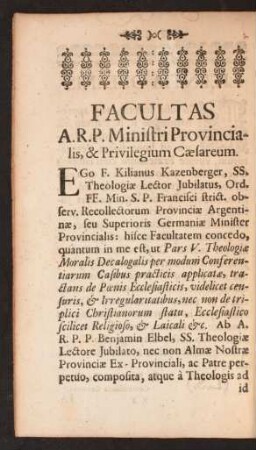 Facultas A.R.P. Ministri Provincialis, & Privilegium Caesareum