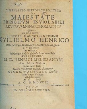 Diss. hist. pol. de maiestate principum inviolabili adversus monarchomachos
