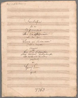 Fantasie für das Pianoforte über die Schlussarie aus der Oper "Lucia von Lammermoor", Klavier, op. 28 - BSB Mus.Schott.Ha 7983-3