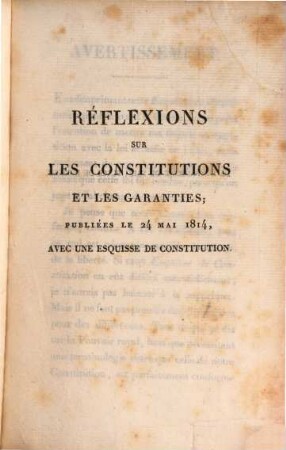 Collection complète des ouvrages, publiés sur le gouvernement représentatif et la constitution actuelle de la France : formant une espèce de cours de politique constitutionnelle. 1,[1] = Pt. 1
