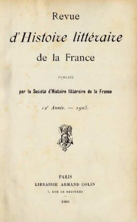 12e année (1905): Revue d'histoire littéraire de la France