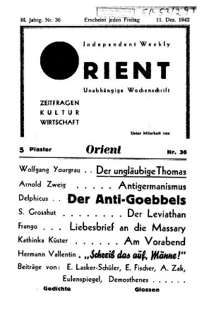 Orient : unabhängige Wochenschrift ; Zeitfragen, Kultur, Wirtschaft