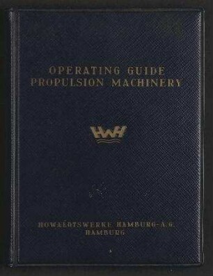 Operating Guide Propulsion Machinery. Single-Screw Tanker "Al-Malik Saud Al-Awal" Hull 883