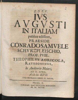 [Disputatio II.] Ius Augusti In Italiam