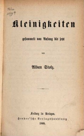 Kleinigkeiten : gesammelt von Anfang bis jetzt