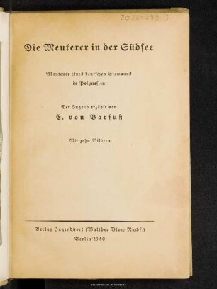 Die Meuterer in der Südsee : Abenteuer eines deutschen Seemanns in Polynesien