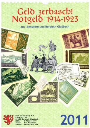 Geld zerbasch! Notgeld 1914-1923 aus Bensberg und Bergisch Gladbach