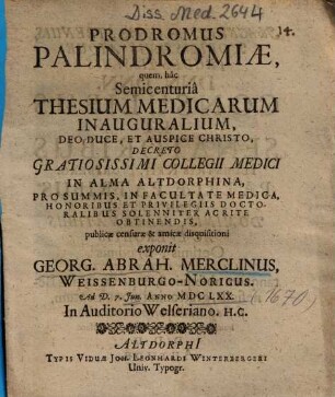Prodromus Palindromiae, quem, hâc Semicenturiâ Thesium Medicarum Inauguralium