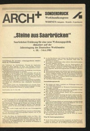 [Eingeheftete Beilage:] ARCH+ Sonderdruck: "Steine aus Saarbrücken". Saarbrücker Erklärung für eine neue Wohnungspolitik, diskutiert auf der Jahrestagung des Deutschen Werkbundes vom 10. bis 14.06.1981