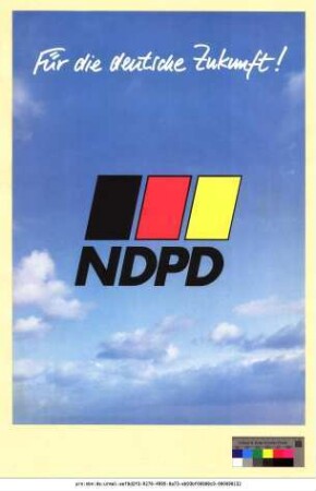 Originaltitel: Für die deutsche Zukunft! NDPD