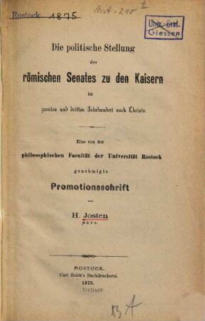 Die politische Stellung des römischen Senates zu den Kaisern im zweiten und dritten Jahrhundert nach Christo