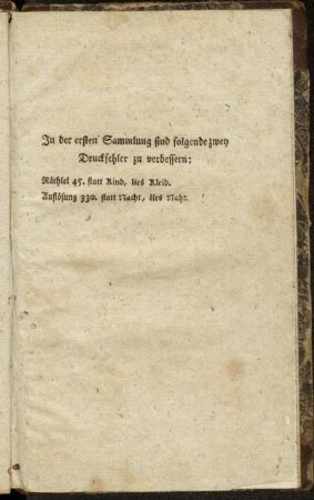 In der ersten Sammlung sind folgende zwey Druckfehler zu verbessern:[...]