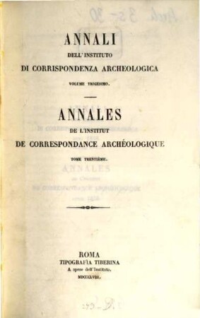 Annali dell'Instituto di Corrispondenza Archeologica : = Annales de l'Institut de Correspondance Archéologique. 30. 1858