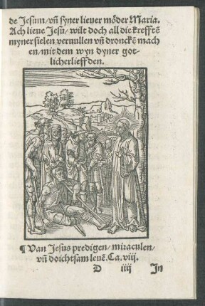 Van Jesus predigen/ miraculen/ unde doichtsam leven. Ca. viii.