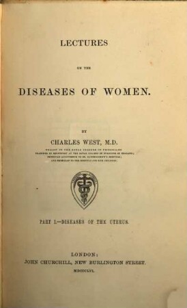 Lectures on the discuses of women. I