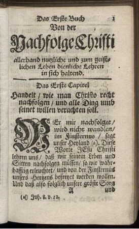 Das Erste Buch Von der Nachfolge Christi allerhand nutzliche und zum geistlichen Leben dienliche Lehren in sich haltend.