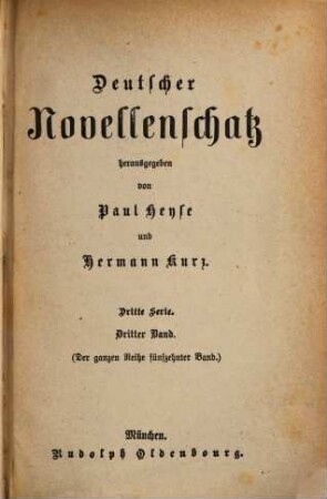 Deutscher Novellenschatz, 15 = 3. Serie, Bd. 3