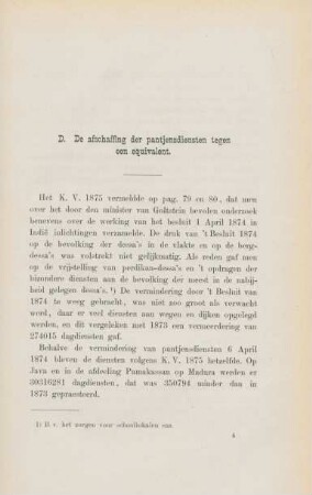D. De afschaffing der pantjensdiensten tegen een equivalent