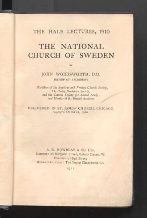 The national Church of Sweden : delivered in St. James' Church, Chicago, 24-29th October, 1910