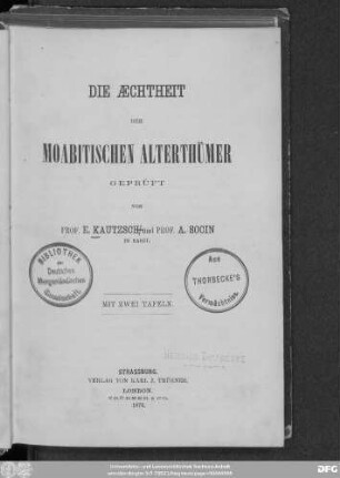 Die Æchtheit der moabitischen Alterthümer : mit zwei Tafeln