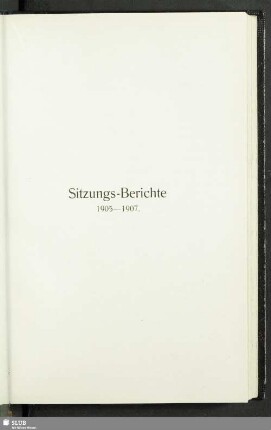 Sitzungs-Berichte 1905 - 1907