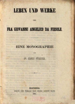 Leben und Werke des Fra Giovanni Angelico da Fiesole : eine Monographie