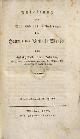 Anleitung zum Bau und zur Erhaltung der Haupt- und Vicinal-Straßen