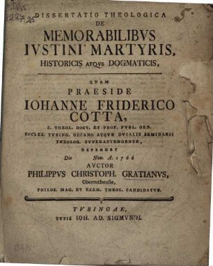 Diss. theol. de memorabilibus Iustini Martyris historicis atque dogmaticis
