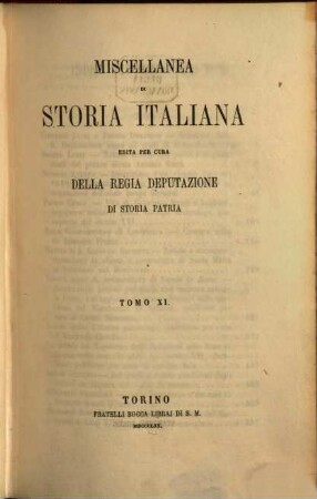 Miscellanea di storia italiana. 11. 1870