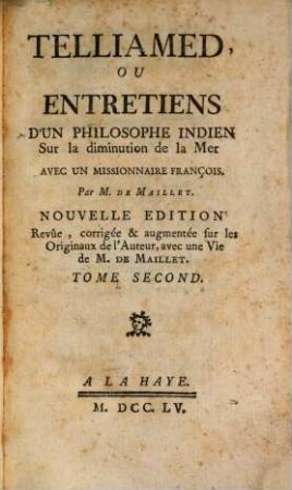 Telliamed, Ou Entretiens D'Un Philosophie Indien Avec Un Missionnaire François Sur la diminution de la Mer, 2