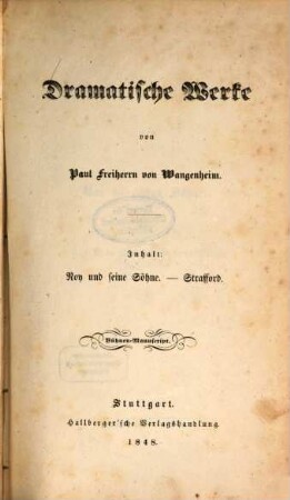 Dramatische Werke von Paul Freiherrn von Wangenheim : Inhalt: Noy und seine Söhne. - Strafford. 