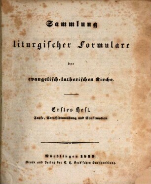 Sammlung liturgischer Formulare der evangelisch-lutherischen Kirche, 1. Taufe, Catechismusübung und Confirmation
