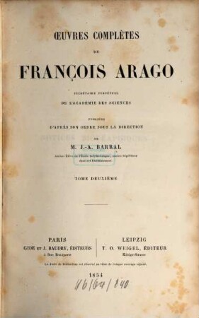 Oeuvres complètes de François Arago. 2, Notices biographiques ; 2