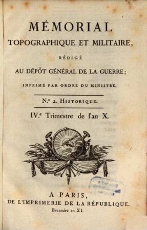 Mémorial topographique et militaire. 2, 2. 1802/03 = XI [Franz. Revolution]