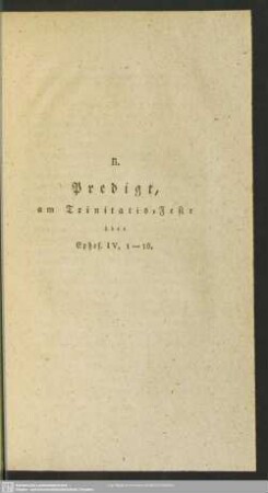 B. Predigt, am Trinitatis-Feste über Ephes. IV, 1 - 16