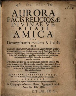 Aurora Pacis Religiosae Divinae Veritati Amica Sive Demonstratio evidens & solida