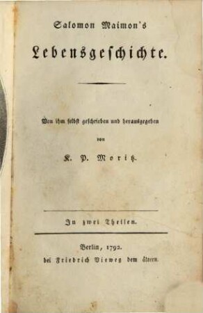 Salomon Maimon's Lebensgeschichte : In zwei Theilen, [1]