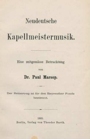 Neudeutsche Kapellmeistermusik : eine zeitgemässe Betrachtung