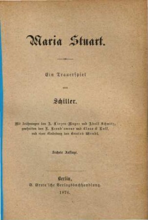 Schiller's Werke, 6. Maria Stuart