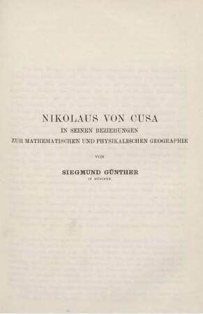Nikolaus von Cusa in seinen Beziehungen zur Mathematischen und Physikalischen Geographie.