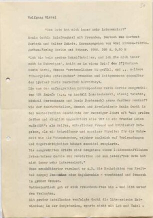 [W174]: "Das Gute hat mich immer interessiert" : Maxim Gorki: "Briefwechsel mit Freunden." : Deutsch von Hartmut Herboth und Walter Schade. : Hrsg. von Edel Mirowa-Florin. : Aufbau-Verlag Berlin und Weimar. 1986. 398 S. 9,80 M