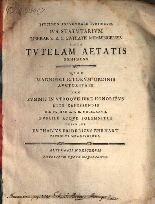 Specimen inaug. iur. ius statutarium Liberae S. R. I. civitatis Memmingensis circa tutelam aetatis exhibens