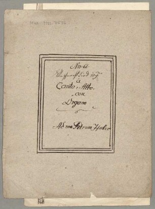 Ihr Hirten erwacht vom Schlummer habt acht, V (2), org, F-Dur - BSB Mus.ms. 7576 : [dust cover title:] Nro: 66. // Weihnachtslied in F // à // Canto, Alto, // con // Organo // Ad me Petrum Huber