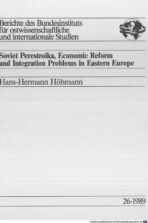 Soviet Perestroika, economic reform and integration problems in Eastern Europe