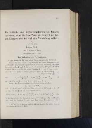 Die Schmelz- oder Erstarrungskurven bei binären Systemen, wenn die feste Phase ein Gemisch der beiden Komponenten ist, und eine Verbindung auftritt.